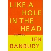 Pre-Owned Like a Hole in the Head (Hardcover) 0316171107 9780316171106