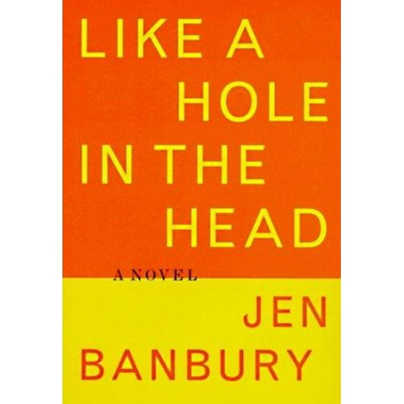 Pre-Owned Like a Hole in the Head (Hardcover) 0316171107 9780316171106