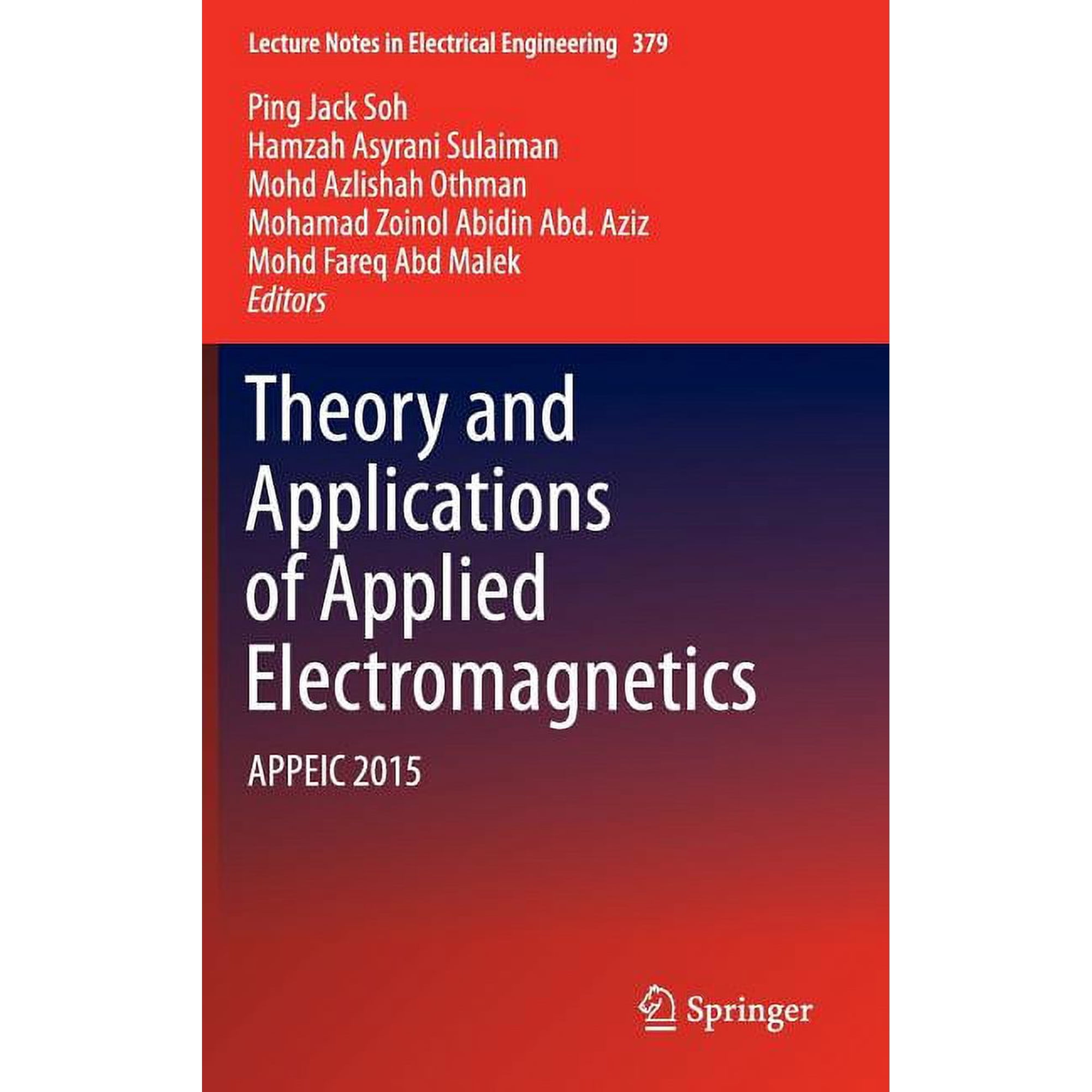 Lecture Notes in Electrical Engineering Theory and Applications of Applied Electromagnetics: Appeic 2015 Book 379 (Hardcover)