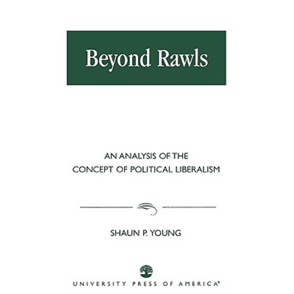 Pre-Owned Beyond Rawls : An Analysis of the Concept of Political Liberalism (Paperback)