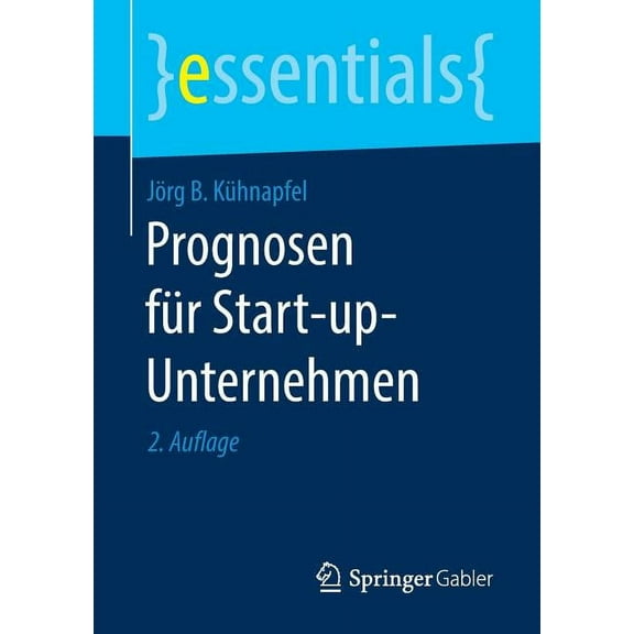 Essentials Prognosen Für Start-Up-Unternehmen, (Paperback)