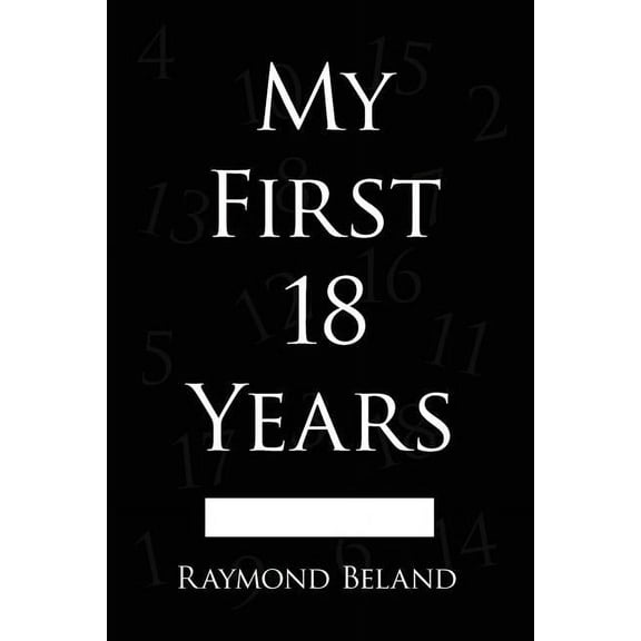 My First 18 Years