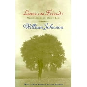 Letters to Friends : Meditations in Daily Life (Paperback)