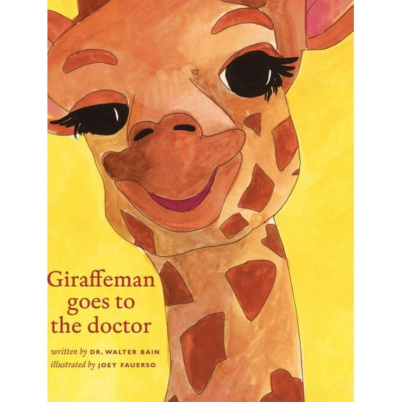 Giraffeman goes to the doctor, (Hardcover)