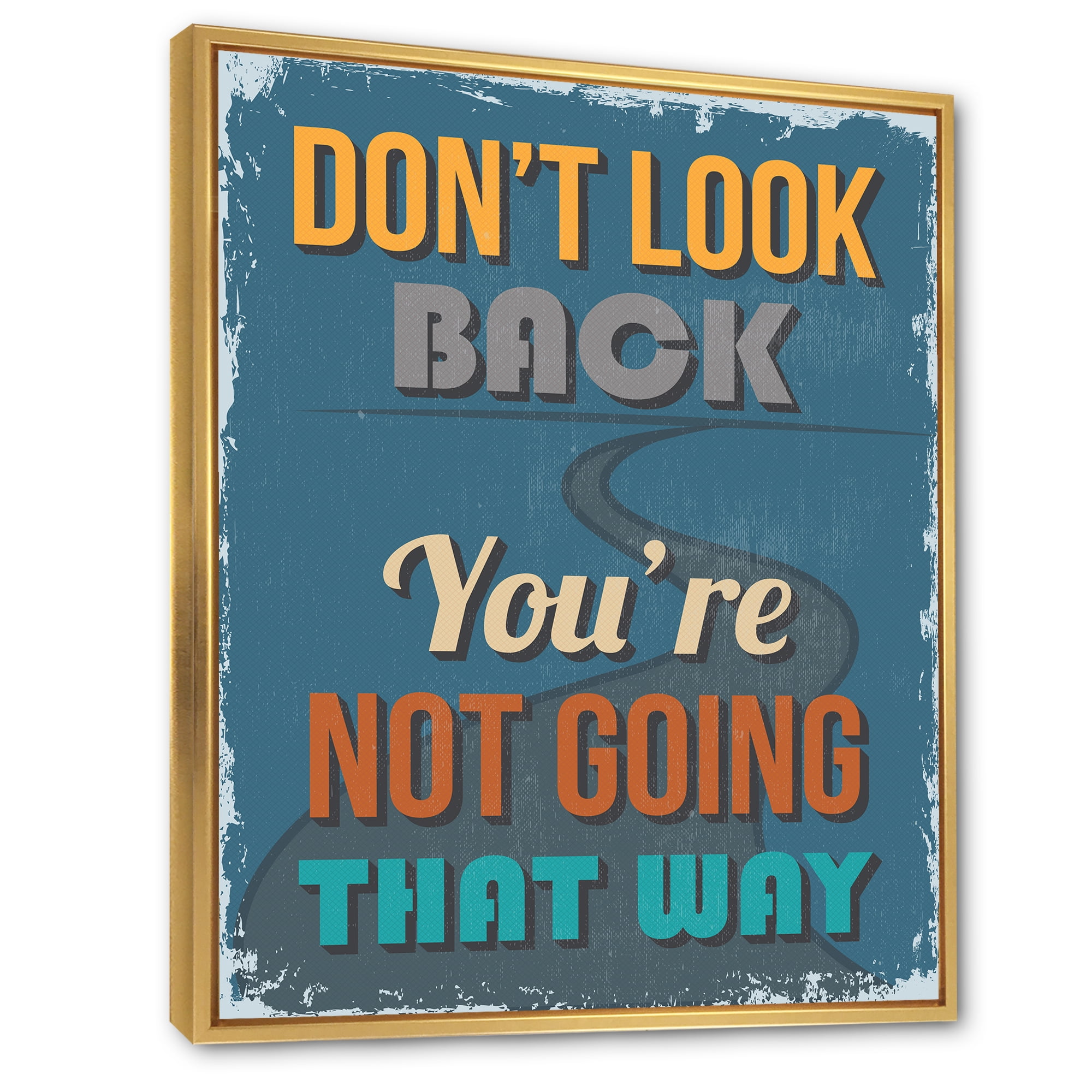 Designart 'Abstract Quote Don't Look Back You're Not Going That Way' Traditional Framed Canvas Wall Art Print
