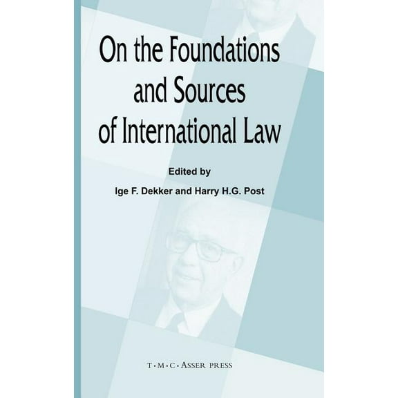 On the Foundations and Sources of International Law, (Hardcover)