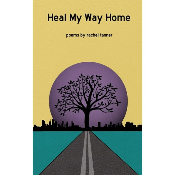 Heal My Way Home (Paperback)