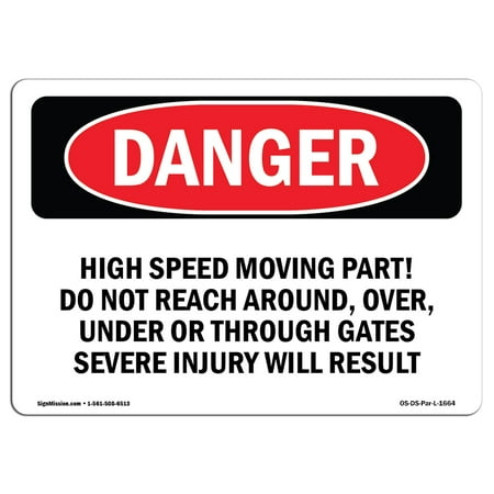 - OSHA Danger Sign - High Speed Moving Part 10