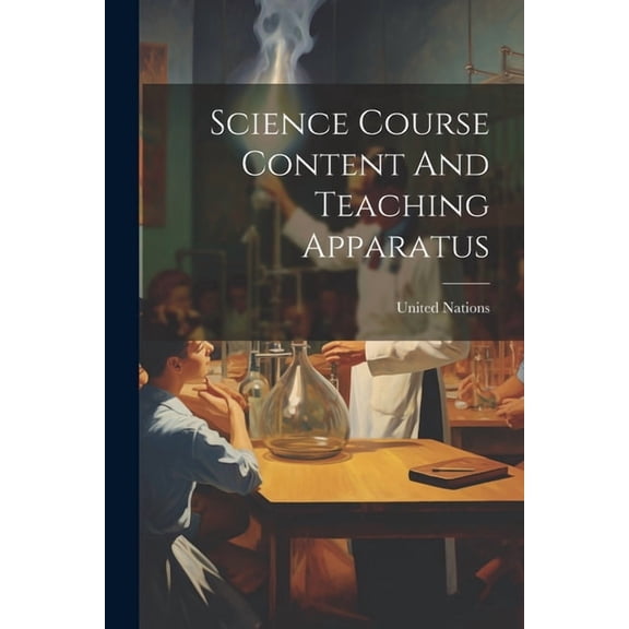 Science Course Content And Teaching Apparatus, (Paperback)