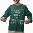 thumbnail image 2 of Funny Christmas Sweatshirt, Funny Christmas Sweatshirt, Most Likely To Drink All The Eggnog Xmas Sweater, Eggnog Lover Holiday Sweatshirt, 2 of 5