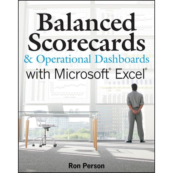Pre-Owned Balanced Scorecards and Operational Dashboards with Microsoft Excel (Paperback) 0470386819 9780470386811