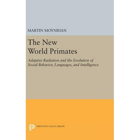 The New World Primates Adaptive Radiation And The