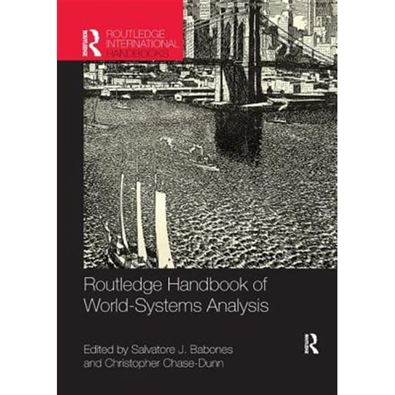 Pre-Owned Routledge International Handbooks Routledge Handbook of World-Systems Analysis, (Paperback)