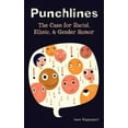 thumbnail image 2 of Punchlines: The Case for Racial, Ethnic, and Gender Humor, 2 of 2