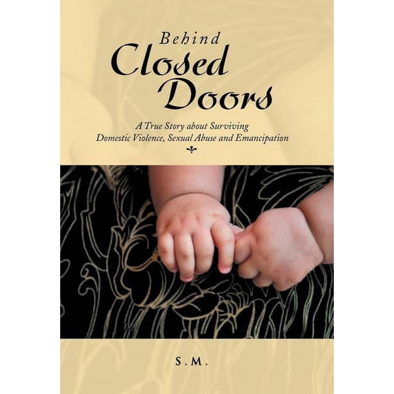 Behind Closed Doors (Hardcover)