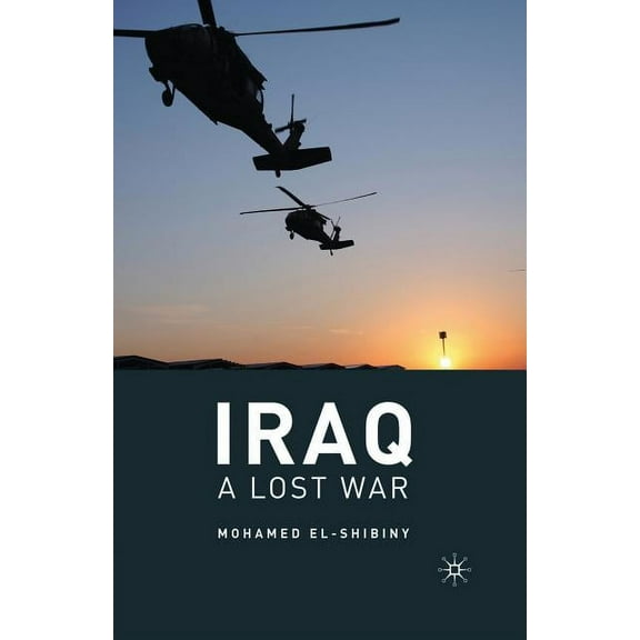 Iraq: A Lost War, (Paperback)