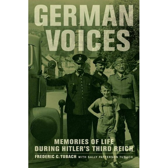 German Voices : Memories of Life during Hitler's Third Reich (Edition 1) (Hardcover)