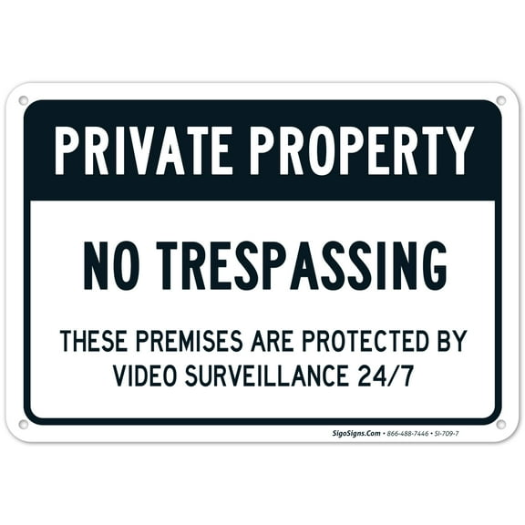 Private Property No Trespassing Sign, Video Surveillance Sign,