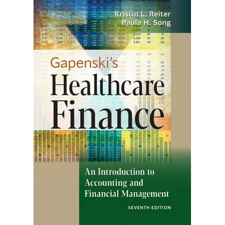 UPC: 9781640551862 | Gapenski s Healthcare Finance: An Introduction to Accounting and Financial Management  Seventh Edition (Hardcover)