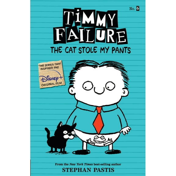 Timmy Failure Timmy Failure: The Cat Stole My Pants, (Paperback)