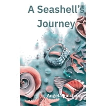 A Seashell's Journey, (Hardcover)