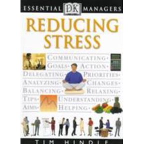 Pre-Owned Reducing Stress (Dk Essential Managers) (Paperback) 0789424444 9780789424440