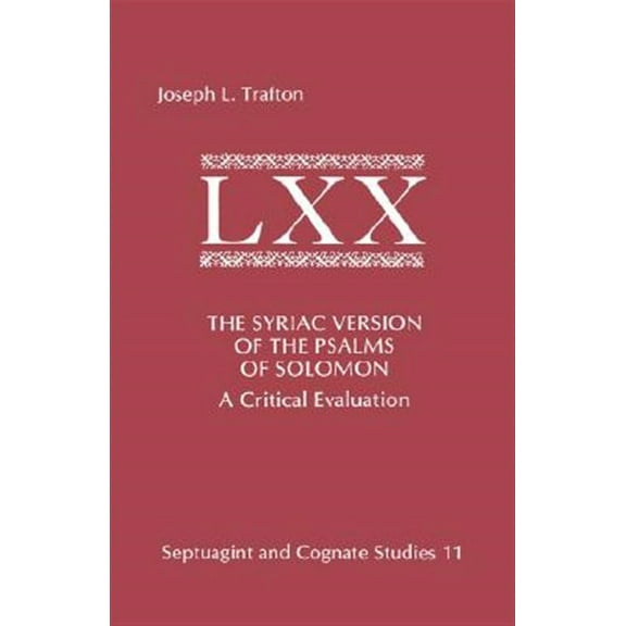 Septuagint and Cognate Studies: The Syriac Version of the Psalms of Solomon (Paperback)