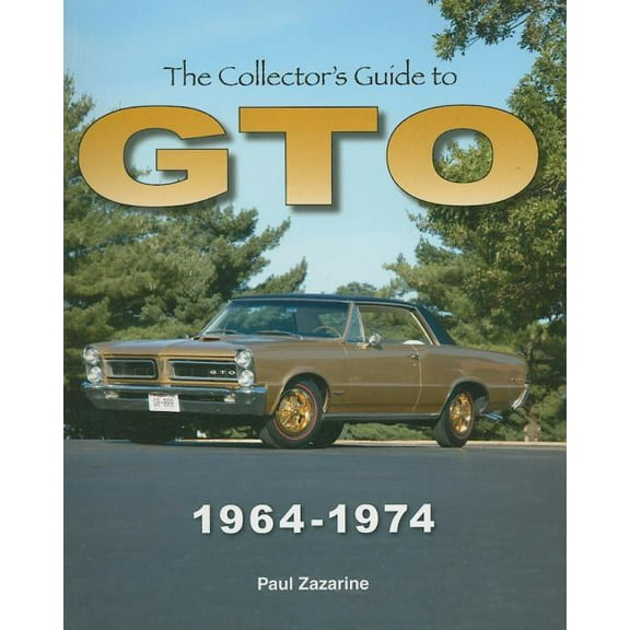 The Collector's Guide to GTO 1964-1974 (Paperback)