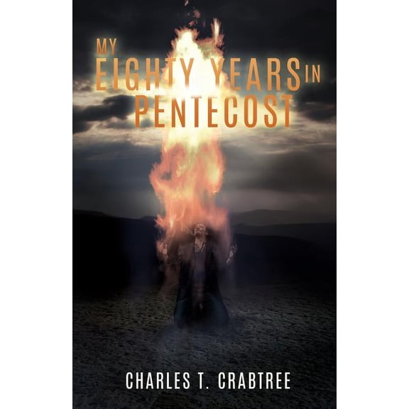 My Eighty Years in Pentecost, (Paperback)