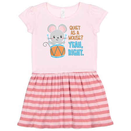 

Inktastic Quiet As A Mouse Yeah Right Cute Mouse Drummer Gift Toddler Girl Dress