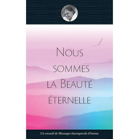 Nous sommes la Beauté éternelle (Paperback)