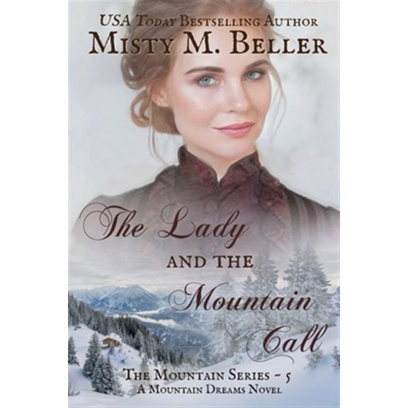 Pre-Owned The Lady and the Mountain Call series Paperback Misty M. Beller
