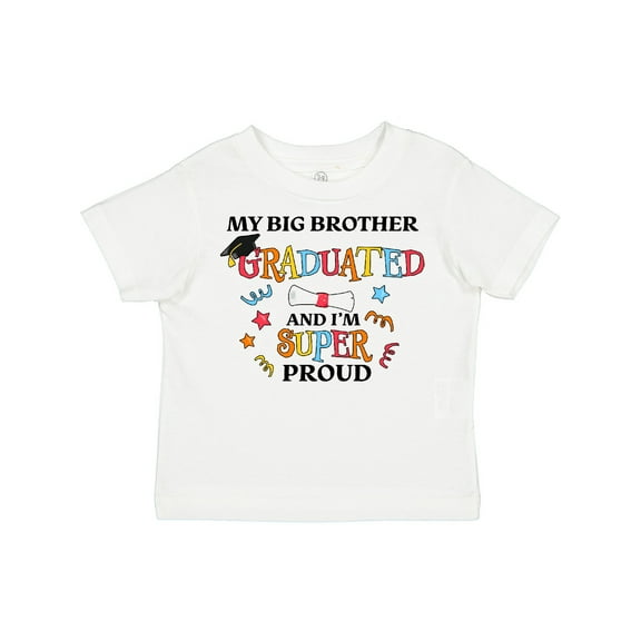 Inktastic My Big Brother Graduated and I'm Super Proud Boys or Girls Toddler T-Shirt