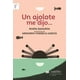 thumbnail image 1 of UN AJOLOTE ME DIJO CASTILLO A MACMILLAN EDUCATION COMPANY MARIA BARANDA, 1 of 1