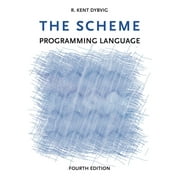 The Scheme Programming Language, fourth edition (Paperback)