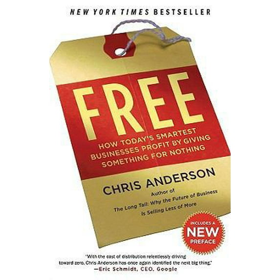 Pre-Owned Free: How Today's Smartest Businesses Profit by Giving Something for Nothing (Paperback) 140131032X 9781401310325