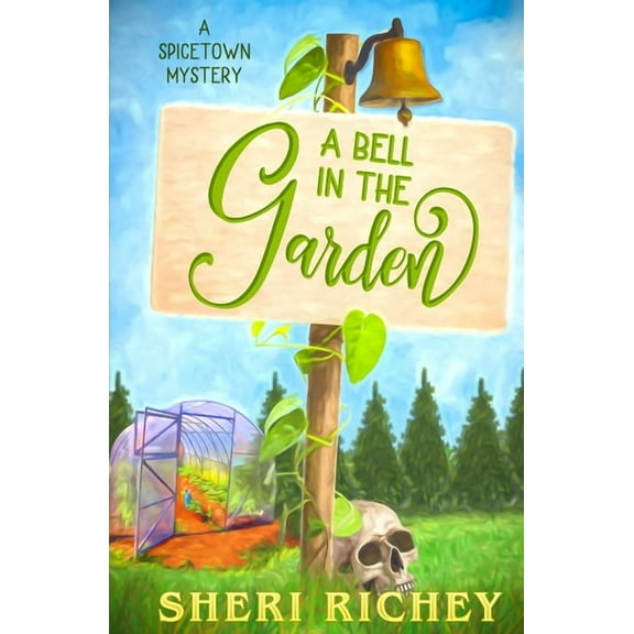 Spicetown Mystery A Bell in the Garden, Book 2, (Paperback)