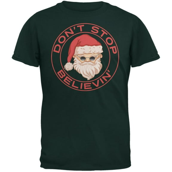 Christmas Don't Stop Believin' Forest Green Adult T-Shirt - 2X-Large