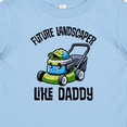 thumbnail image 4 of Inktastic Future Landscaper Like Daddy Boys Baby T-Shirt, 4 of 5