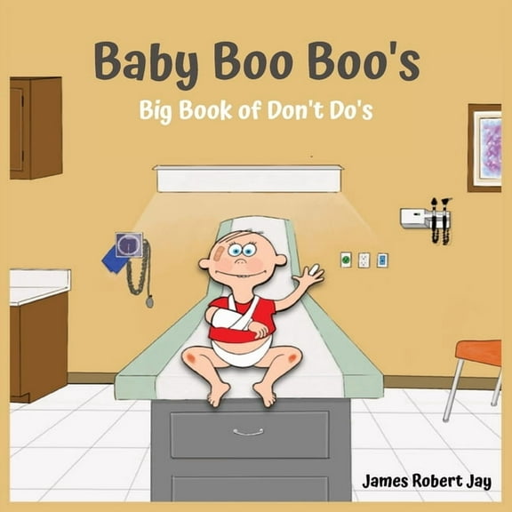 Baby Boo Boo's: Big Book of Don't Do's, (Paperback)