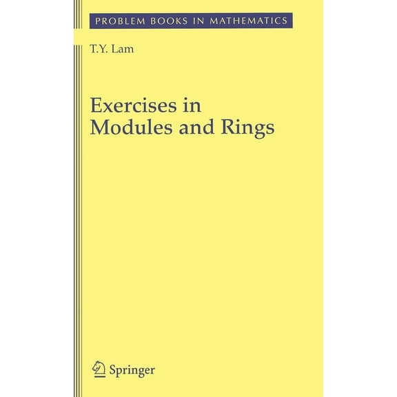 Problem Books in Mathematics Exercises in Modules and Rings, (Hardcover)