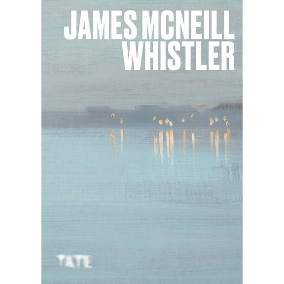 Artists James McNeil Whistler, (Paperback)