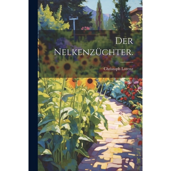 Der Nelkenzüchter. (Paperback)