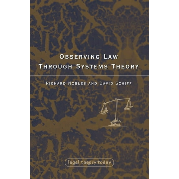 Legal Theory Today Observing Law Through Systems Theory, (Paperback)