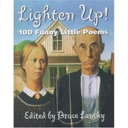 Lighten Up: 100 Funny Little Poems [Paperback - Used]