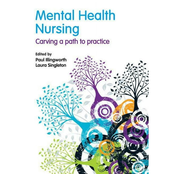 Mental Health Nursing: carving a path to practice, (Paperback)