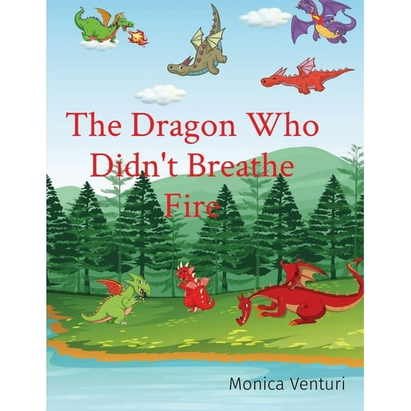 The Dragon Who Didn't Breathe Fire, (Paperback)