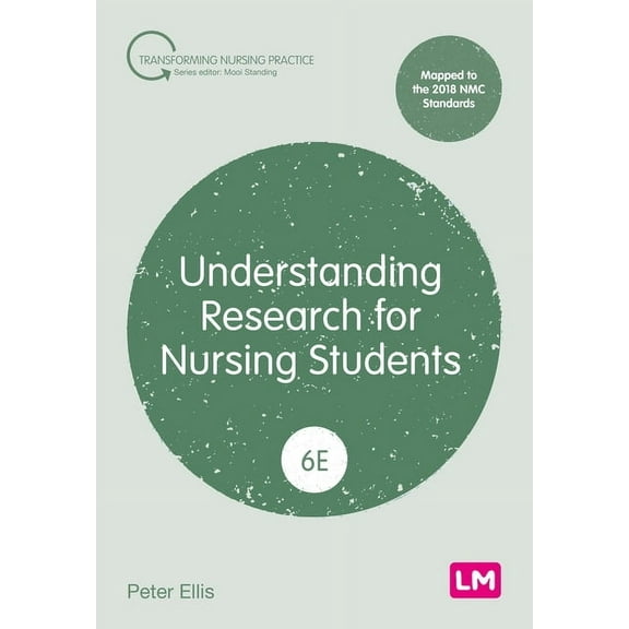 Transforming Nursing Practice Understanding Research for Nursing Students (Sixth edition), (Paperback)