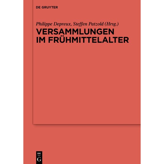 ErgÃ¤nzungsbÃ¤nde Zum Reallexikon der Germ Versammlungen im FrÃ¼hmittelalter, Book 141, (Hardcover)