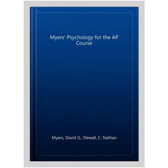 Pre-Owned Myers' Psychology for the Ap(r) Course (Hardcover) 1319070507 9781319070502